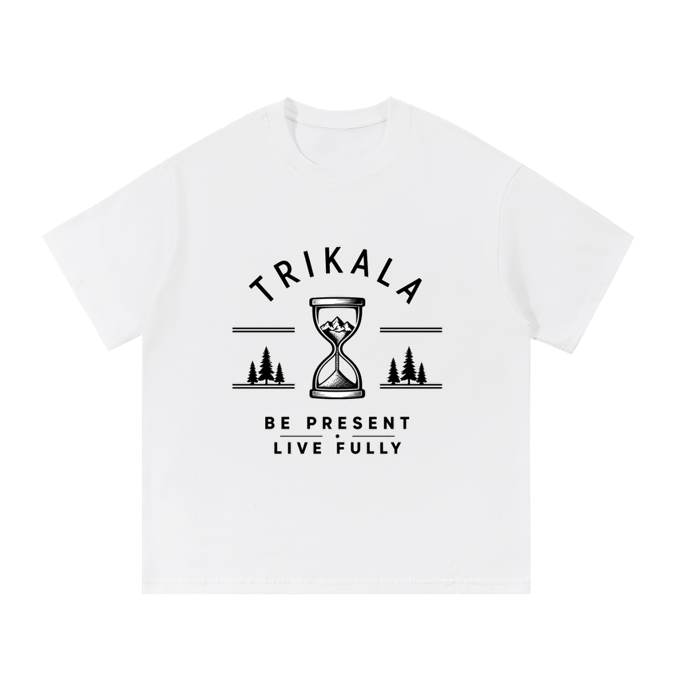 Trikala Be present live fully